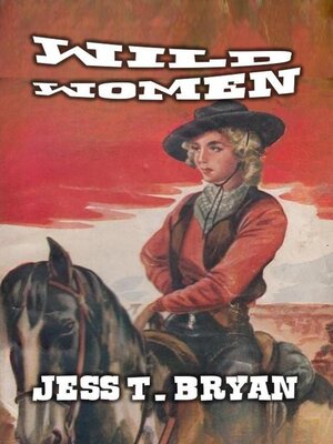 cover image of Wild Women